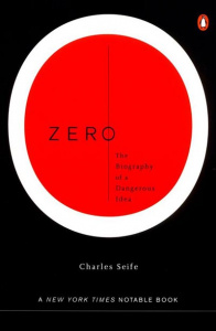 Zero the Biography of a Dangerous Idea